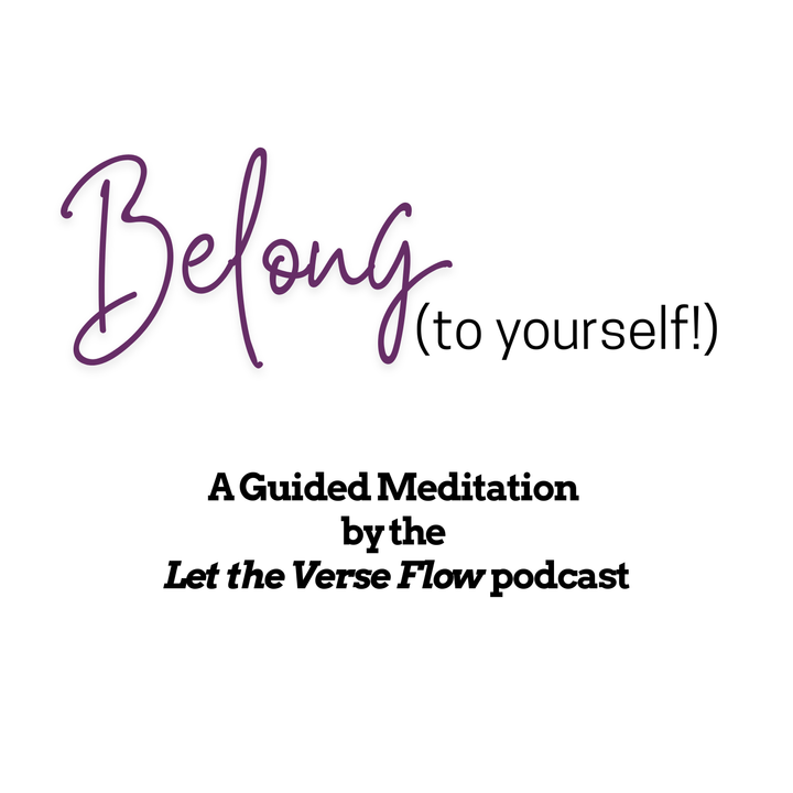 Guided Meditation to Cultivate Belonging (to Others & Yourself)